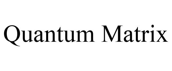 Trademark Logo QUANTUM MATRIX