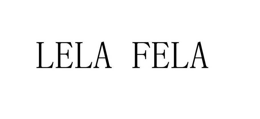Trademark Logo LELA FELA