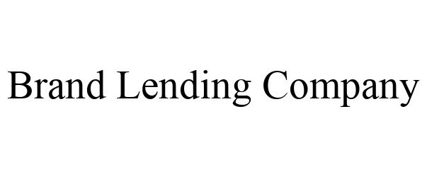 Trademark Logo BRAND LENDING COMPANY
