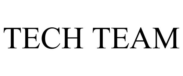 Trademark Logo TECH TEAM