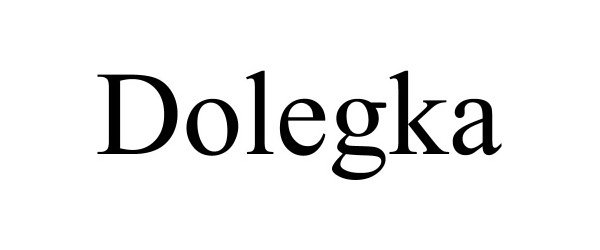 Trademark Logo DOLEGKA