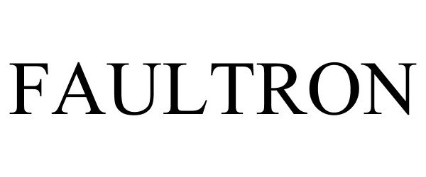 Trademark Logo FAULTRON