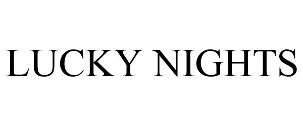  LUCKY NIGHTS