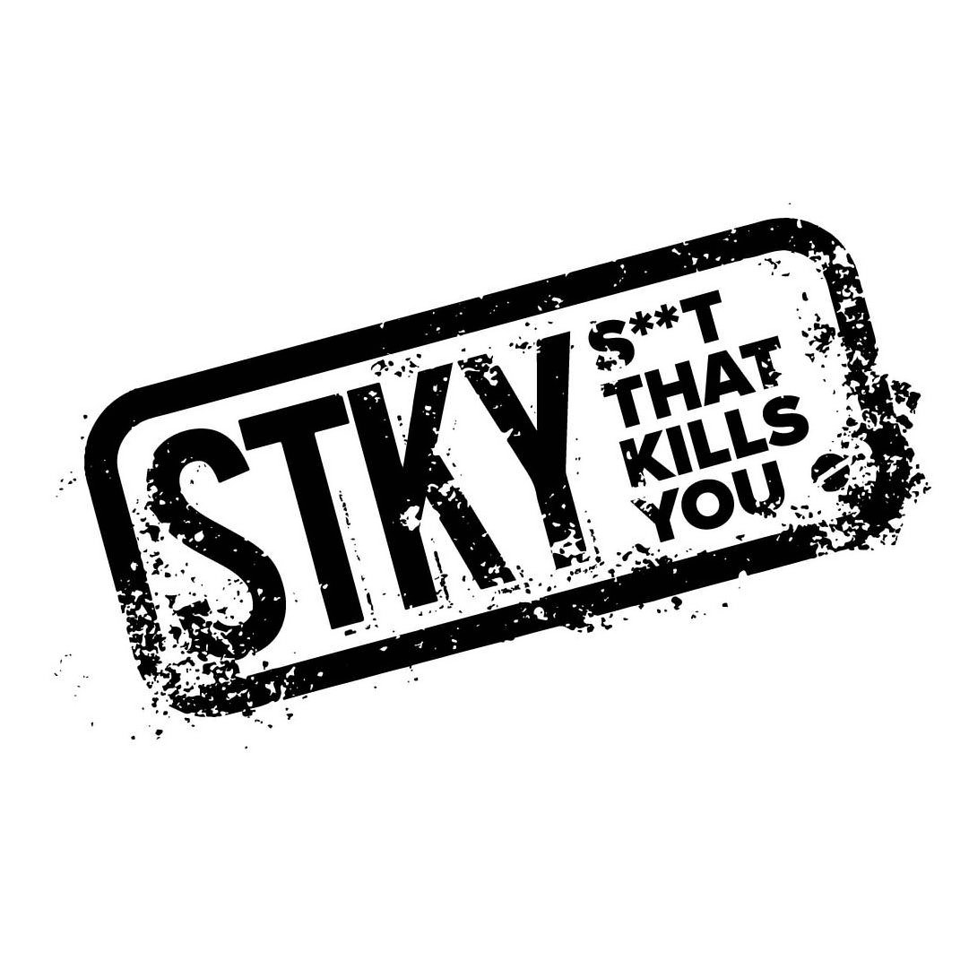 Trademark Logo STKY S**T THAT KILLS YOU