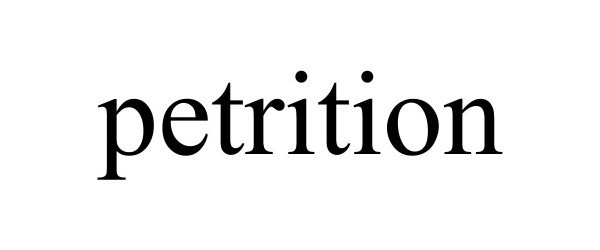 Trademark Logo PETRITION