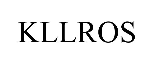 Trademark Logo KLLROS