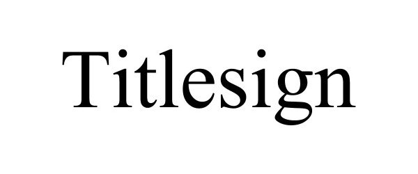 Trademark Logo TITLESIGN