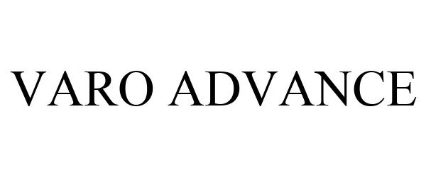 Trademark Logo VARO ADVANCE