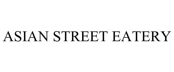 Trademark Logo ASIAN STREET EATERY
