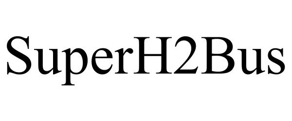 Trademark Logo SUPERH2BUS