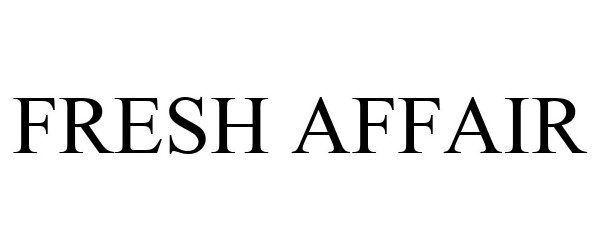 Trademark Logo FRESH AFFAIR