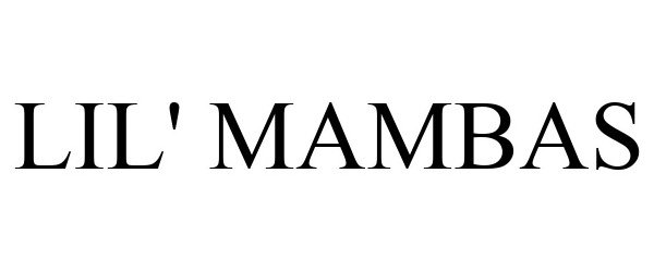 Trademark Logo LIL' MAMBAS