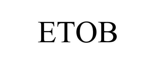 Trademark Logo ETOB