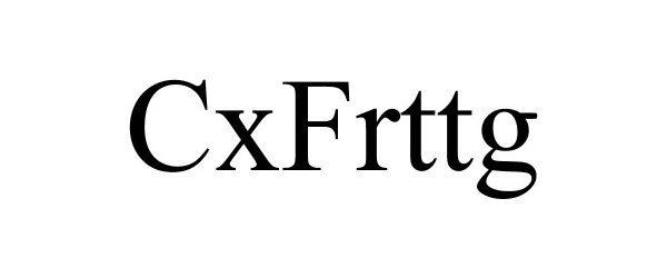 Trademark Logo CXFRTTG