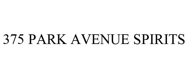 375 PARK AVENUE SPIRITS