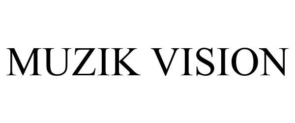  MUZIK VISION