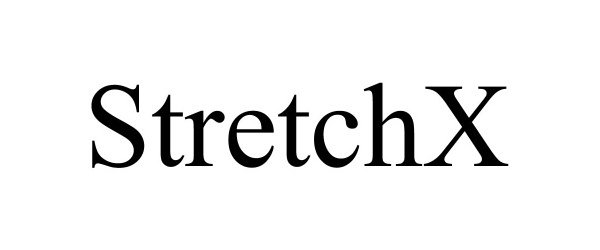 Trademark Logo STRETCHX