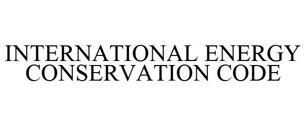 INTERNATIONAL ENERGY CONSERVATION CODE