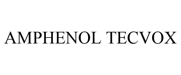 Trademark Logo AMPHENOL TECVOX