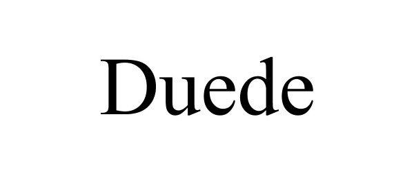  DUEDE