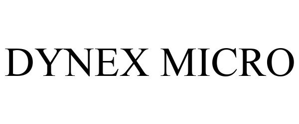 Trademark Logo DYNEX MICRO