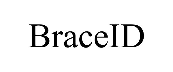 Trademark Logo BRACEID