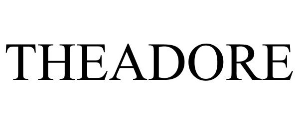 Trademark Logo THEADORE