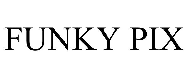 Trademark Logo FUNKY PIX