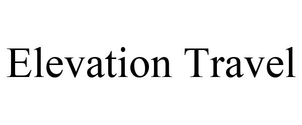 Trademark Logo ELEVATION TRAVEL