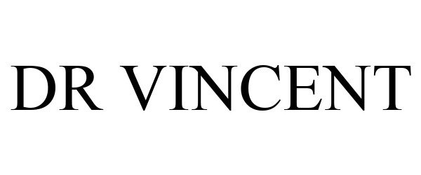 Trademark Logo DR VINCENT