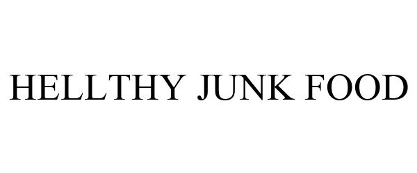 Trademark Logo HELLTHY JUNK FOOD