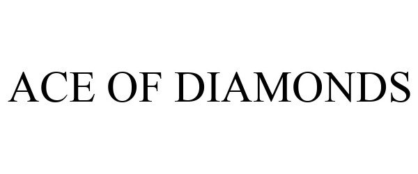  ACE OF DIAMONDS