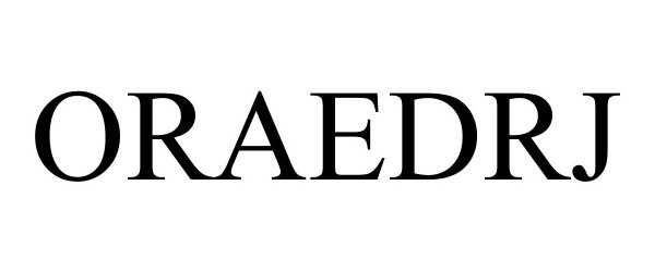Trademark Logo ORAEDRJ