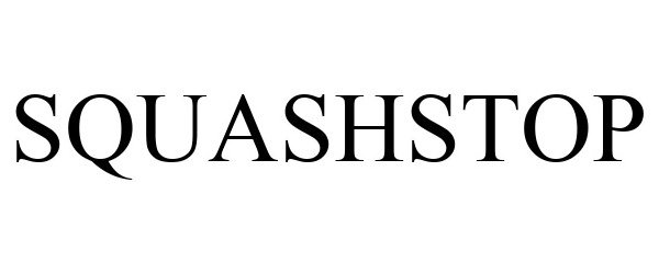 Trademark Logo SQUASHSTOP