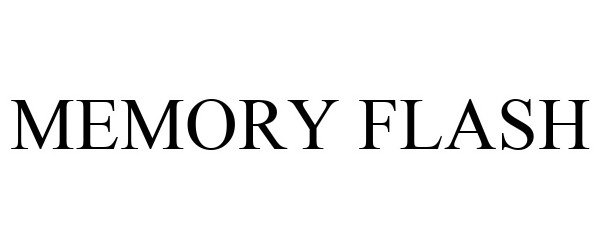 Trademark Logo MEMORY FLASH