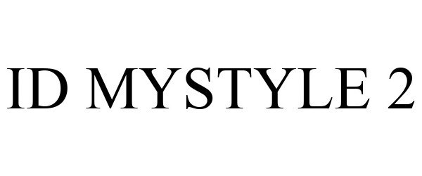  ID MYSTYLE 2