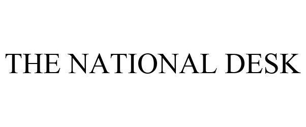 Trademark Logo THE NATIONAL DESK