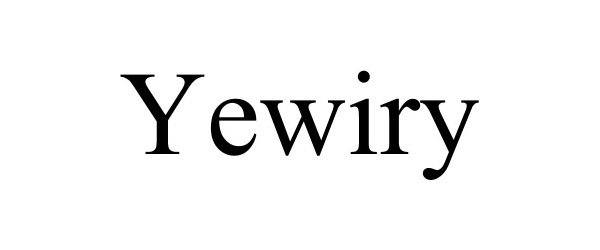 Trademark Logo YEWIRY