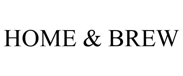 Trademark Logo HOME & BREW