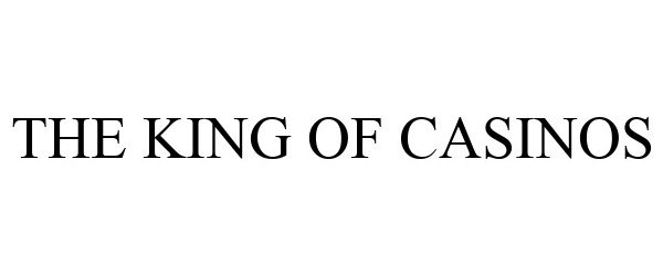 Trademark Logo THE KING OF CASINOS