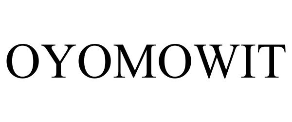 Trademark Logo OYOMOWIT