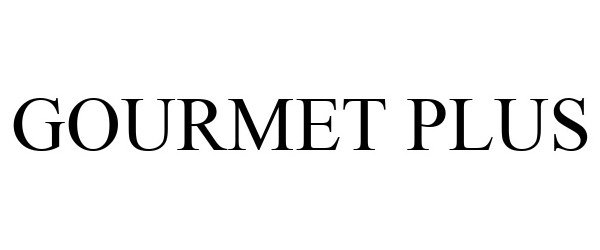Trademark Logo GOURMET PLUS