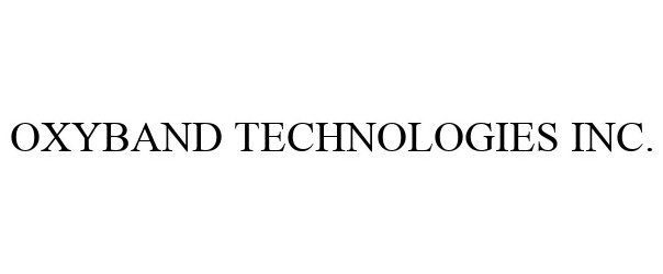  OXYBAND TECHNOLOGIES INC.