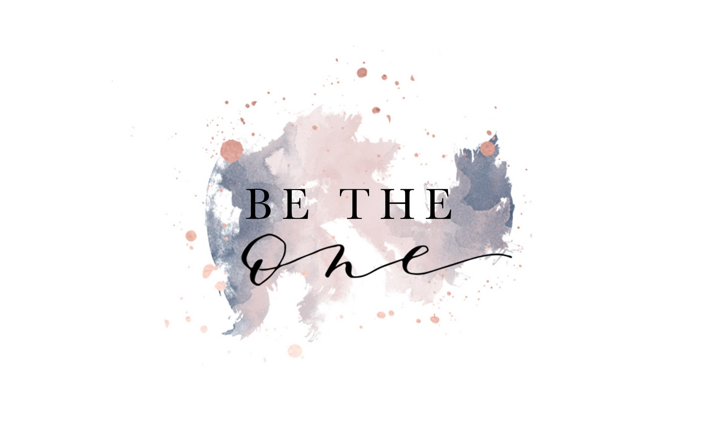 BE THE ONE