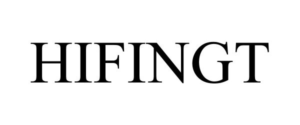 Trademark Logo HIFINGT