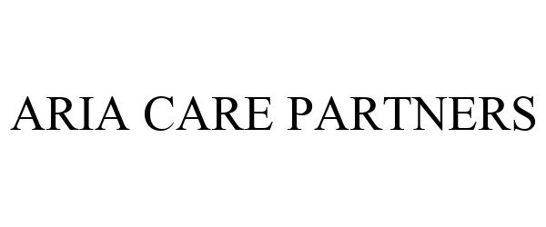  ARIA CARE PARTNERS