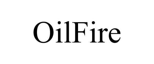 Trademark Logo OILFIRE