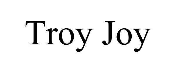 Trademark Logo TROY JOY