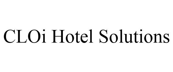 Trademark Logo CLOI HOTEL SOLUTIONS
