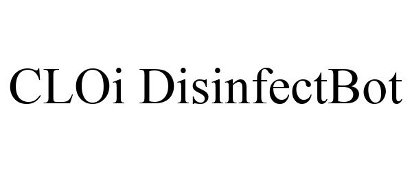 Trademark Logo CLOI DISINFECTBOT